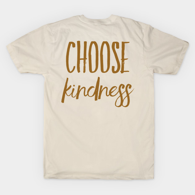 Choose kindness by WordFandom